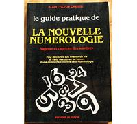 Le guide pratique de la nouvelle numérologie