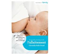 Le guide pratique de l'allaitement