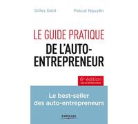 Le guide pratique de l'auto-entrepreneur : Les best-seller des auto-entrepreneurs