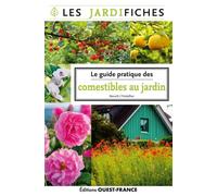 Le guide pratique des comestibles du jardin - Benoît L'Hotellier - Ouest France - broché - Guide