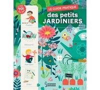 Le guide pratique des petits jardiniers Michel Luchesi (Auteur), Bérengère Staron (Illustration)