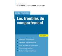 Le Guide Pratique Des Troubles Du Comportement (Comprendre Et Gérer Les Troubles Du Comportement)
