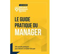 Le Guide Pratique du manager - Collectif HBR - Harvard Business Review - broché - Guide