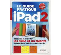 Le guide pratique iPad2 – Découvrir la tablette – Texto Alto – Groupe Eyrolles