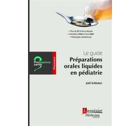 Le guide : Préparations orales liquides en pédiatrie