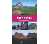 Le Guide Rando Aspe Ossau (2e ed) - Pierre Macia - Rando Eds - broché - Guide
