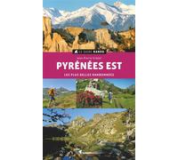 Le Guide Rando Pyrénées Est Les plus belles randonnées - Jean-Pierre Siréjol - Rando Eds - broché - Guide
