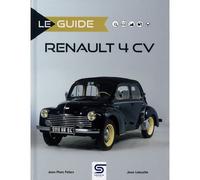 Le Guide Renault 4 CV - Jean Latouille - Sophia Editions - relié - Beau livre