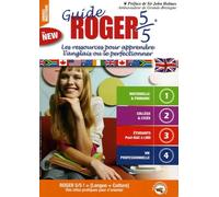 Le guide Roger 5/5 !: Les ressources pour apprendre l'anglais ou le perfectionner
