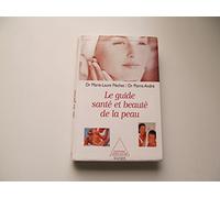 Le Guide santé de la beauté et de la peau