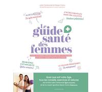 Le guide santé des femmes - Alexia Cornu - Larousse - broché - Guide