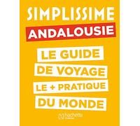 Le Guide Simplissime Andalousie
