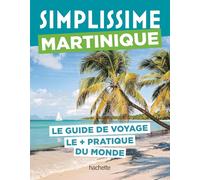Le guide Simplissime - Martinique | Hachette
