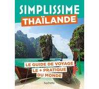 Le guide Simplissime - Thaïlande - Édition 2024 | Hachette
