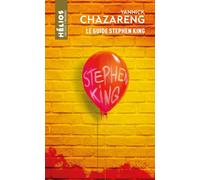 Le Guide Stephen King - Yannick Chazareng - Actusf - Poche - Biographie