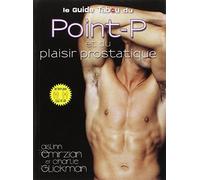 Le guide tabou du point-P et du plaisir prostatique de Herbenick. Debby (2013) Broché