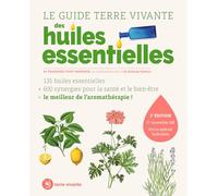 Le guide Terre vivante des huiles essentielles