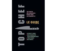 Le Guide Top Chef - Collectif - M6 Eds - relié - Guide
