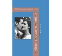 Le Guide Ultime De La Drague: Ne Dormez Plus Jamais Seul ! (French Edition)