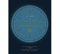 Le guide ultime de la numérologie