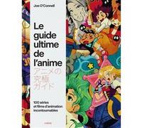 Le guide ultime de l'anime Joe O'Connell (Auteur)