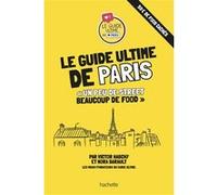 Le guide ultime de Paris Victor Habchy (Auteur), Nora Barault (Auteur)