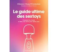 Le guide ultime des sextoys Clémence Chung @ClemityJane (Auteur)
