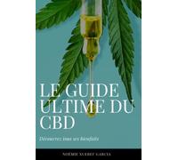 Le guide ultime du CBD
