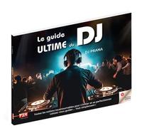 Le guide ultime du dj - Cedric Antonelli - F2m Editions - broché - Guide