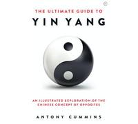 Le guide ultime du Yin Yang
