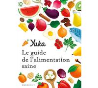 Le guide Yuka de l'alimentation saine