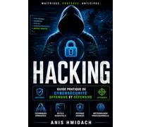 Le Hacker Éthique - Guide illustré de cybersécurité et de test d’intrusion: Reconnaissance, OSINT, DNS, Wireshark, Nmap, ASM défensif et méthodologie ... techniciens et futurs experts cyber