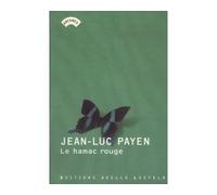 Le hamac rouge - Jean-Luc Payen - Losfeld Joelle - broché - Roman