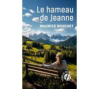 Le hameau de Jeanne
