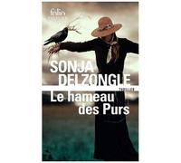 Sonja Delzongle – Le hameau des Purs – Gallimard