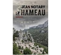 Le Hameau - Jean Notary - Librinova - broché - Roman