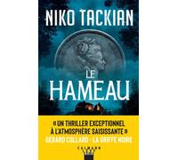 Niko Tackian – Le Hameau – Roman – Éditions Calmann-Lévy – Broché