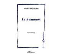 Le Hammam - Valère Staraselski - L'harmattan - broché - Livre