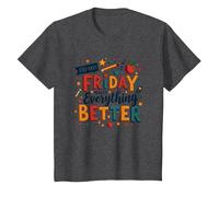 Le Happy Fri-Yay Teacher Friday Rend Tout Meilleur T-Shirt, Enfant, Chiné Foncé, 10 Ans