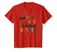 Le Happy Fri-Yay Teacher Friday Rend Tout Meilleur T-Shirt, Enfant, Rouge, 12 Ans