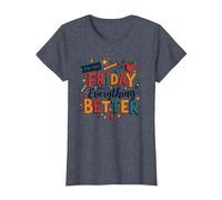 Le Happy Fri-Yay Teacher Friday Rend Tout Meilleur T-Shirt, Femme, Bleu Chiné, XS