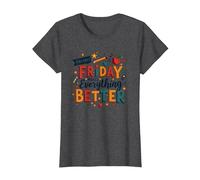 Le Happy Fri-Yay Teacher Friday Rend Tout Meilleur T-Shirt, Femme, Chiné Foncé, XS