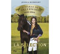 Le Haras de Canterwood - Hors-série : La sélection - Jessica Burkhart - Pocket Jeunesse - ebook (ePub) - Roman junior