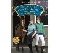 Le haras de Canterwood - tome 07 Règlement de comptes Jessica Burkhart (Auteur), Christine Bouchareine (Traduction)