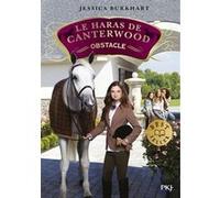 Le haras de Canterwood - tome 15 Obstacle Jessica Burkhart (Auteur), Christine Bouchareine (Traduction)