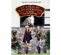 Le haras de Canterwood - Tome 18 Le poids des paillettes Jessica Burkhart (Auteur), Christine Bouchareine (Traduction)