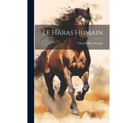 Le Haras Humain
