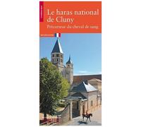 Le Haras National De Cluny - Précurseur Du Cheval De Sang