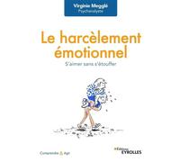 Le harcèlement émotionnel – S'aimer sans s'étouffer – Groupe Eyrolles