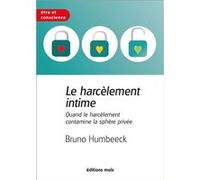 Le harcèlement intime Bruno Humbeeck (Auteur)